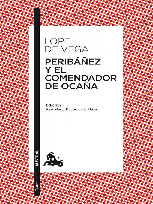 Title details for Peribáñez y el comendador de Ocaña by Félix Lope de Vega - Available